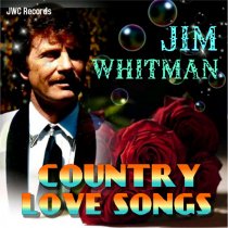 Jim Whitman - Country Love Songs