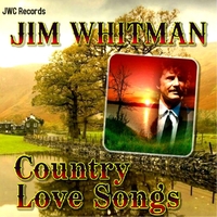 Jim Whitman - Country Love Songs CD