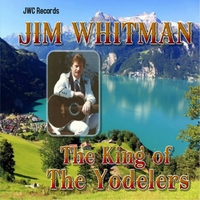 Jim Whitman - The King of the Yodelers CD Border=